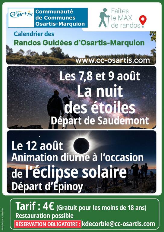 Peut �tre une image de texte qui dit �Fa�tes le MAX de randos Oartis de Communes Communaut� Dsartis-Marquion Calendrier des Randos Guid�es d'Osartis- d'Osartis-Marquion Marquion www.cc-osartis.com wwW.CC- Les 7,8 et 9 ao�t La nuit des �toiles D�part de Saudemont Le 12 ao�t Animation diurne � l'occasion de l'�clipse solaire D�part d'�pinoy Tarif: 4� (Gratuit pour pour les moins de 18 ans) Restauration possible R�SERVATION OBLIGATOIRE E kdecorbie@cc-osartis.com�