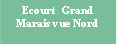 Zone de Texte: Ecourt  Grand Marais vue Nord